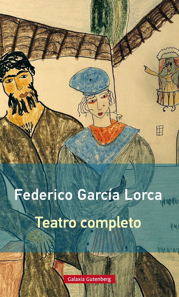 TEATRO COMPLETO NUEVA RUSTICA | FEDERICO GARCIA LORCA