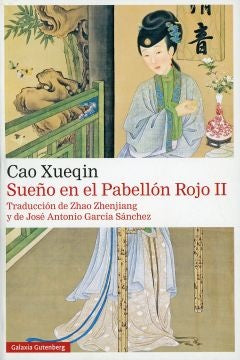 SUEÑO EN EL PABELLON ROJO TOMO II | CAO XUEQIN
