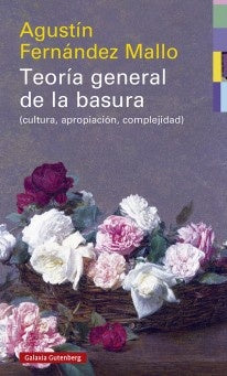 TEORIA GENERAL DE LA BASURA RUSTICA | AGUSTIN FERNANDEZ MALLO