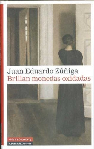 BRILLAN MONEDAS OXIDADAS | JUAN EDUARDO ZUÑIGA