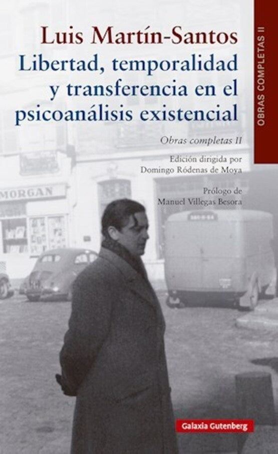 LIBERTAD TEMPORALIDAD Y TRANSFERENCIA EN EL PSICOANALISIS E | LUIS MARTIN SANTOS