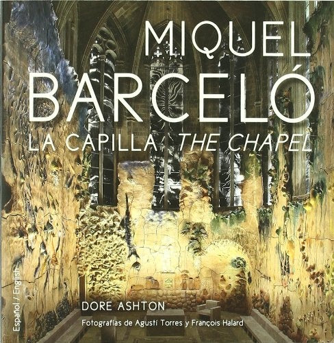 MIQUEL BARCELO CAPILLA THE CHAPEL | MIQUEL BARCELO