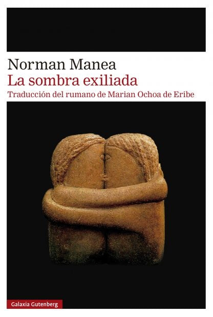 LA SOMBRA EXILIADA | NORMAN MANEA