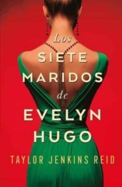 Los siete maridos de Evelyn Hugo | TAYLOR JENKINS REID