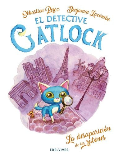 GATLOCK 1 LA DESAPARICION DE LOS RATONES | SEBASTIENPEREZ/BENJAMIN LACOMBE