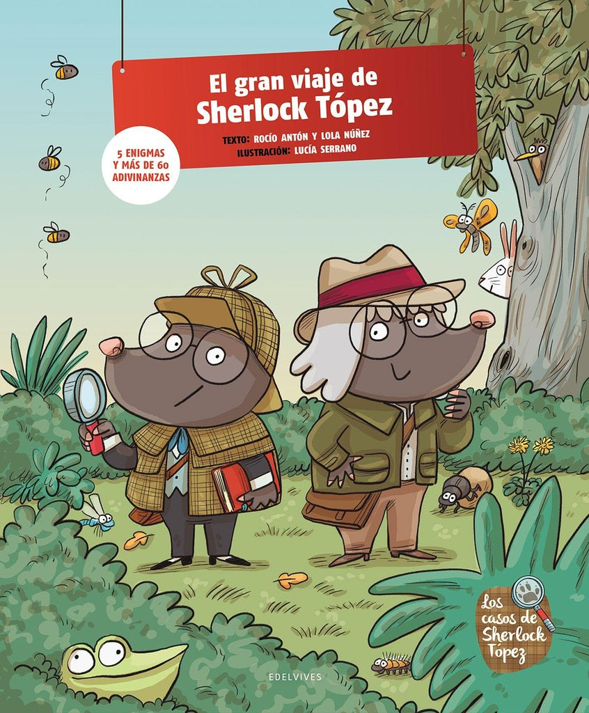 EL GRAN VIAJE DE SHERLOCK TOPEZ 5 ENIGMAS Y MAS DE 60 ADIVI | LOLANUÑEZ/ROCIO ANTON