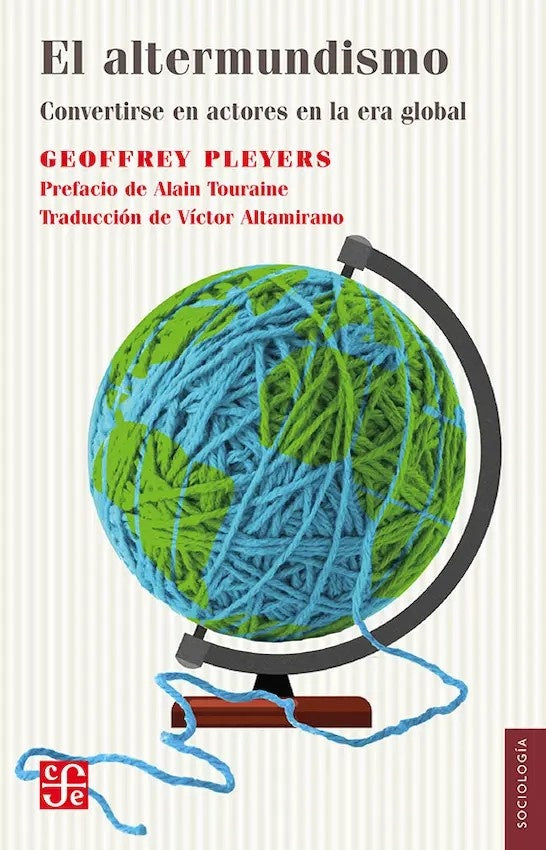 El altermundismo
| GEOFFREY PLEYERS