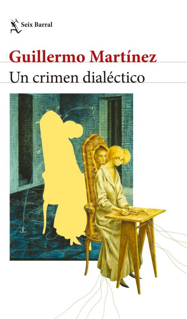 CRIMEN DIALECTICO, UN | Guillermo Martínez