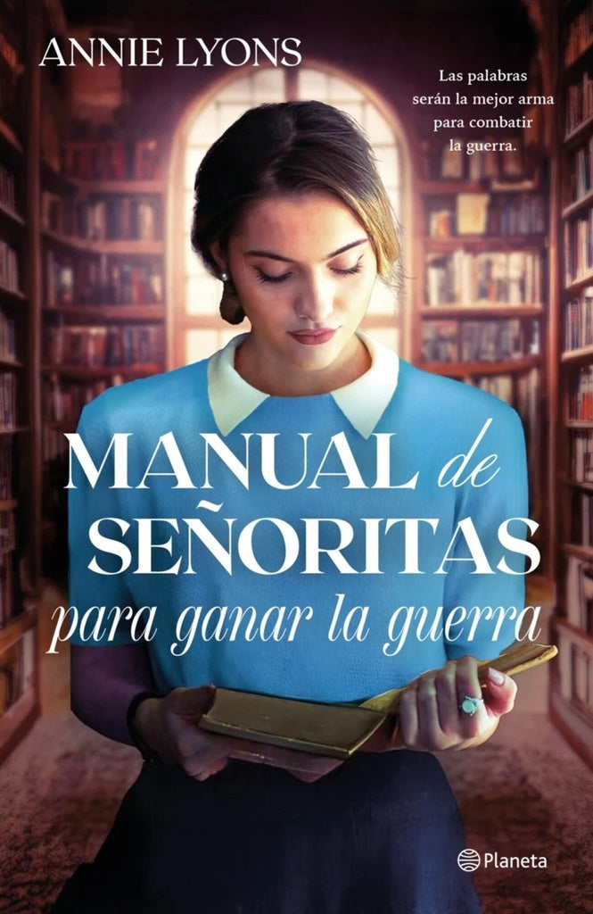 MANUAL DE SEÑORITAS PARA GANAR LA GUERRA | ANNIE LYONS