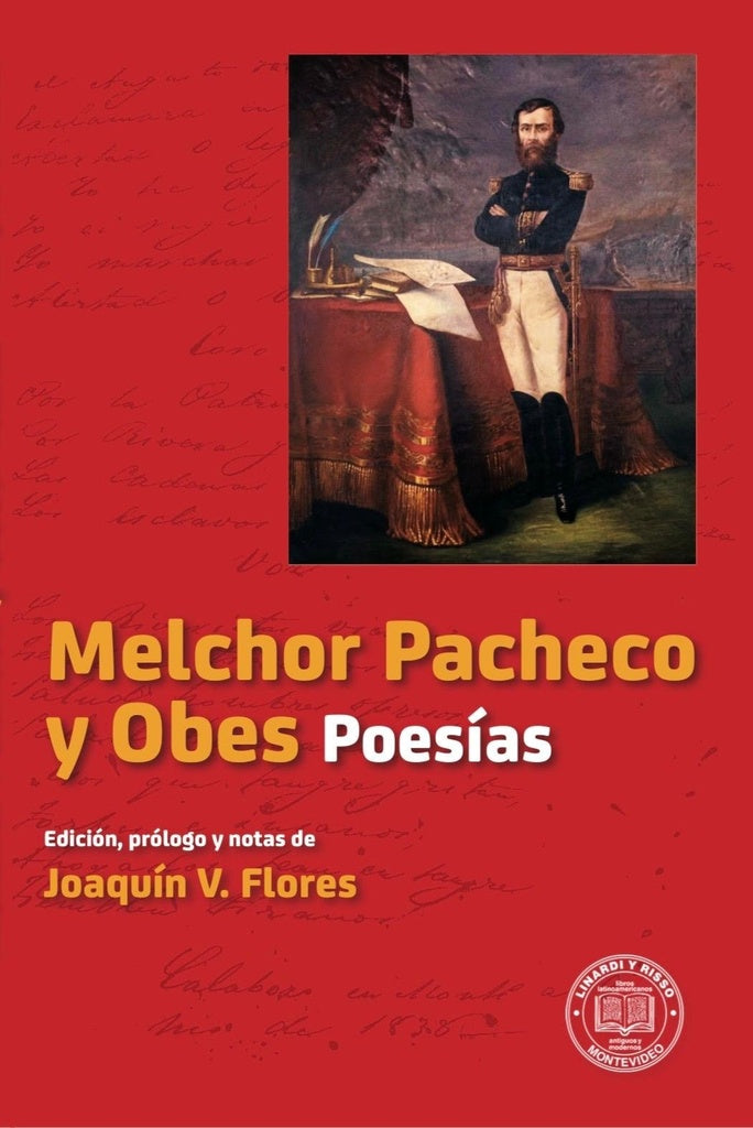 Melchor Pacheco y Obes
| MELCHOR/ FLORES JOAQUIN V. PACHECO Y OBES