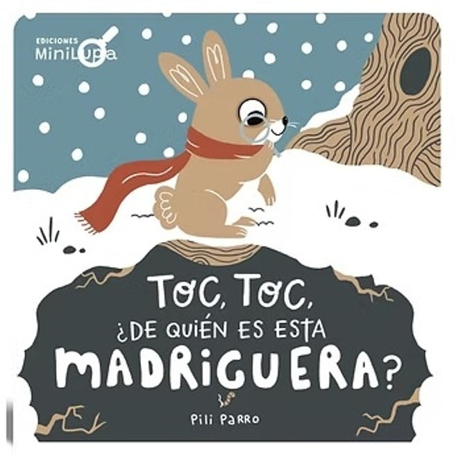 Toc, toc, ¿de quién es esta madriguera? | PILI PARRO