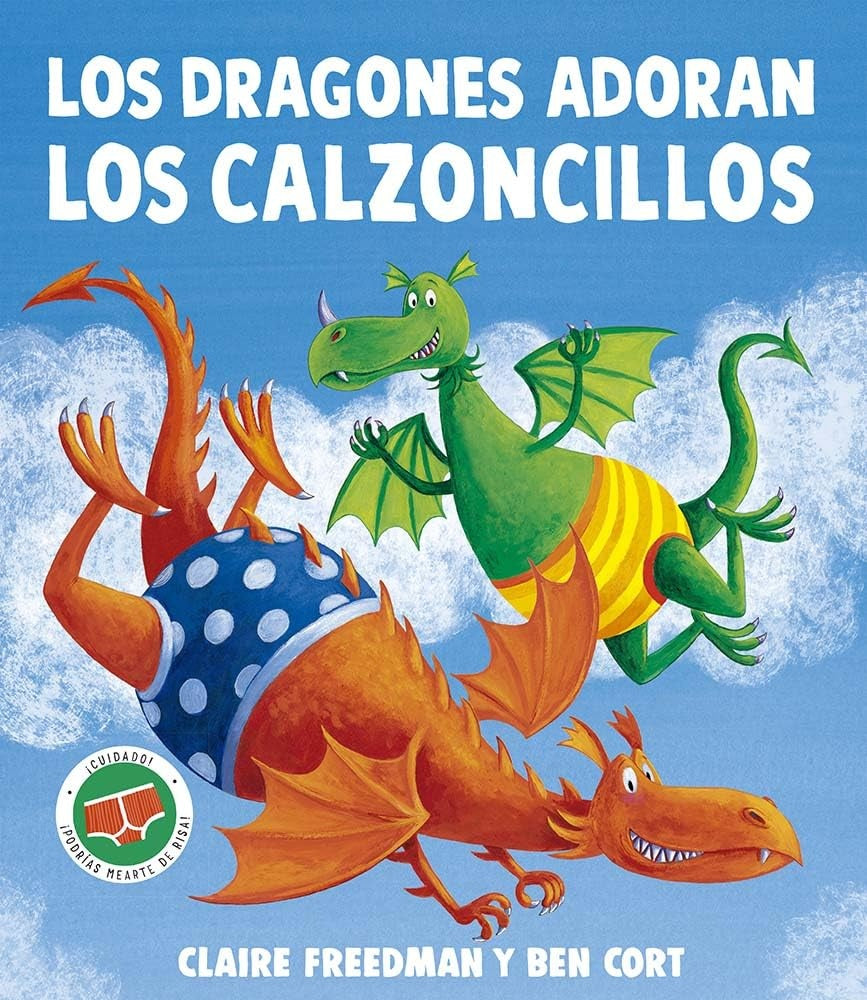 DRAGONES ADORAN LOS CALZONCILLOS | CLAIRE FREEDMAN