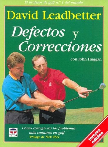 DEFECTOS Y CORRECCIONES COMO CORREGIR LOS 80 PROBLEMAS MAS COMUNES EN EL GOLF | DAVID LEADBETTER