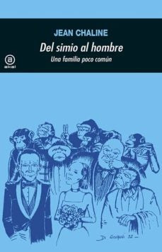 Del simio al hombre | Jean Chaline