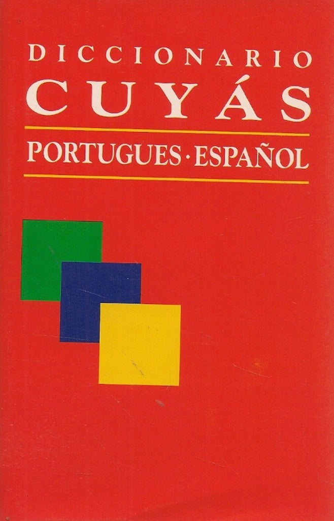 DICCIONARIO CUYAS PORTUGUES ESPAÑOL- ESPANHOL PORTUGUES