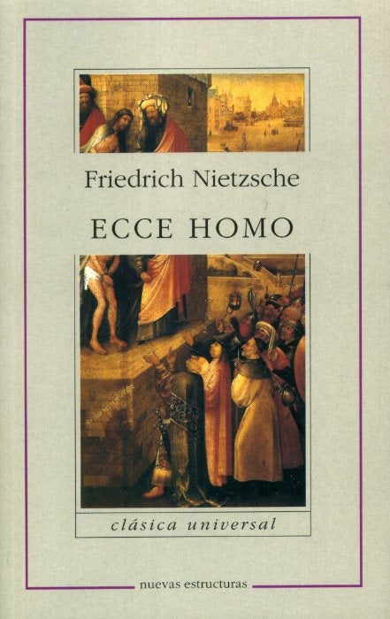 ECCE HOMO | Friedrich Nietzsche