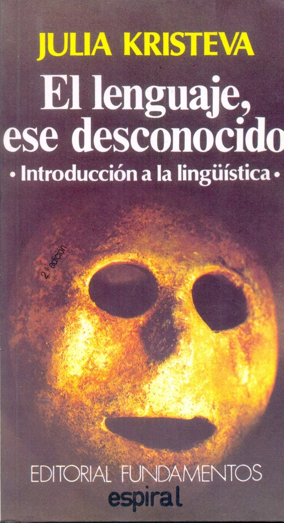 EL LENGUAJE, ESE DESCONOCIDO | JULIA KRISTEVA