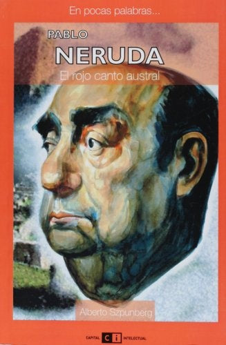 EN POCAS PALABRAS - PABLO NERUDA