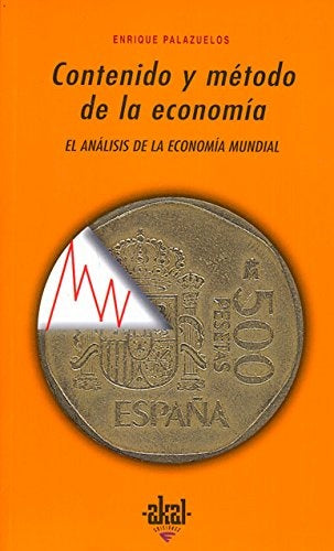 Contenido y método de la economía | Enrique Palazuelos