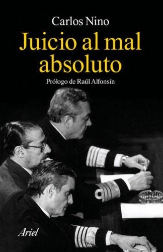 Juicio al mal absoluto | CARLOSSANTIAGO NINO