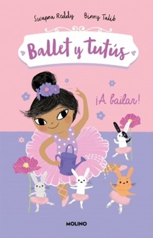 ¡A bailar! Ballet y tutús 2 | SWAPNA REDDY ; BINNY TALIB