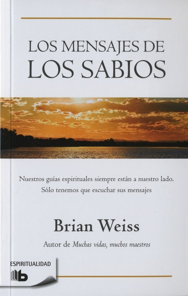 Los mensajes de los sabios | Brian Weiss