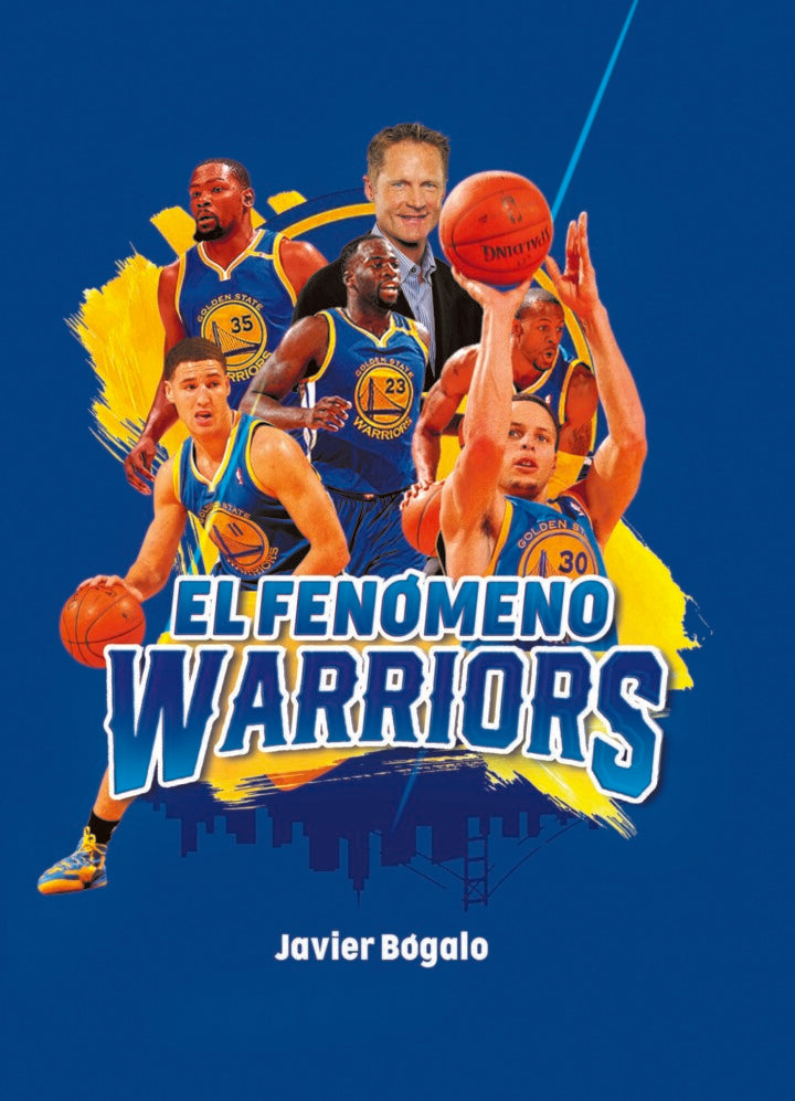 El fenómeno Warriors | JAVIER BÓGALO