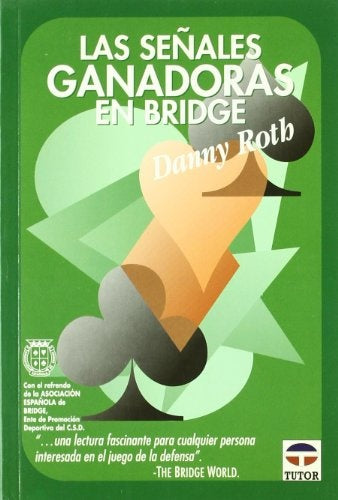 SEÑALES GANADORAS EN BRIDGE, LAS | DANNY ROTH