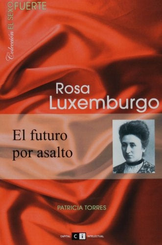 SEXO FUERTE - ROSA LUXEMBURGO