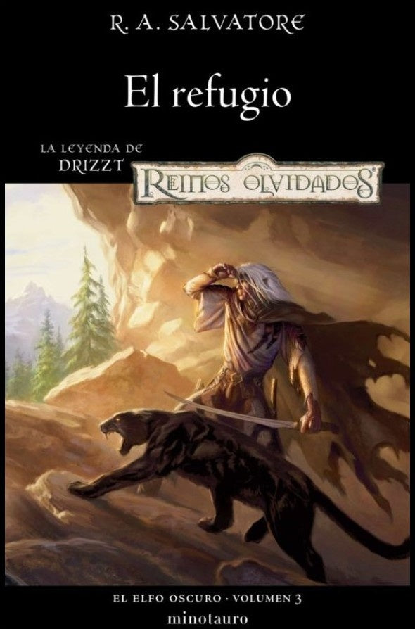 El refugio. La leyenda de Drizzt. Reinos Olvidados. El elfo oscuro vol. 3 | Carlos Marcelo Acquistapace/ Rolando Salvatore