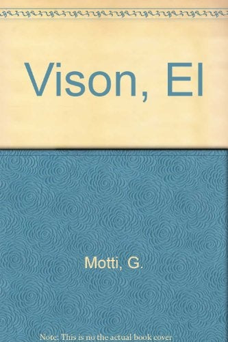 VISON, EL. CRIA Y EXPLOTACION | SCARAMELLA/ MOTTI
