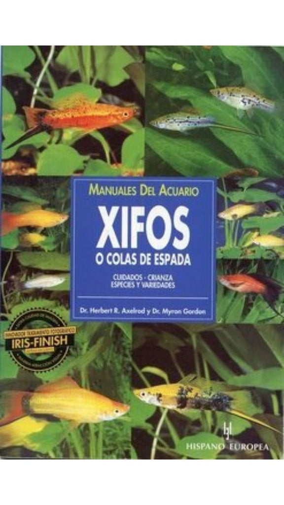 XIFOS O COLAS DE ESPADA | AXELROD/ GORDON