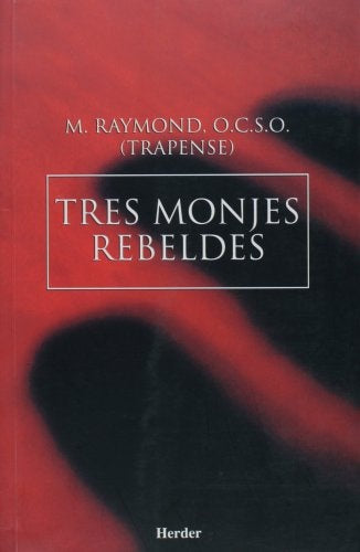 TRES MONJES REBELDES | SIN ASIGNAR
