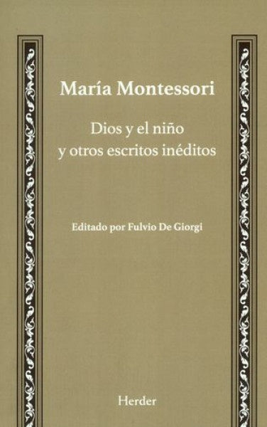 DIOS Y EL NIÑO Y OTROS ESCRITOS INEDITOS | SIN ASIGNAR