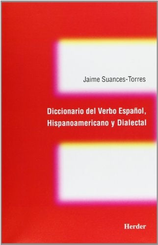 DICCIONARIO DEL VERBO ESPAÑOL HISPANOAMERICANO DIALECTAL | SIN ASIGNAR