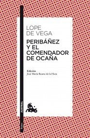 PERIBAÑEZ Y EL COMENDADOR DE OCAÑA AUSTRAL TEATRO 225 | LOPE DE VEGA
