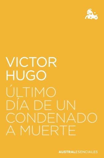 ULTIMO DIA DE UN CONDENADO A MUERTE | VICTOR HUGO