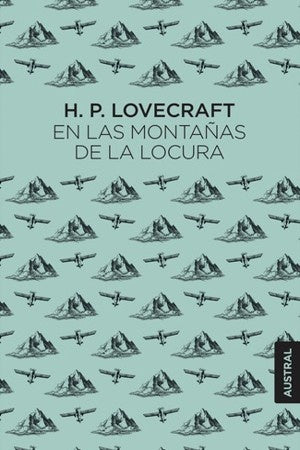 EN LAS MONTAÑAS DE LA LOCURA | P LOVECRAFT H