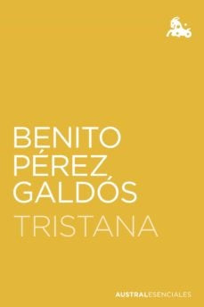 TRISTANA | Benito Pérez Galdós