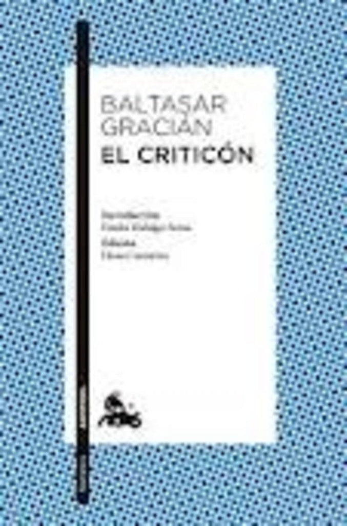 CRITICON,EL | BALTASAR GRACIAN