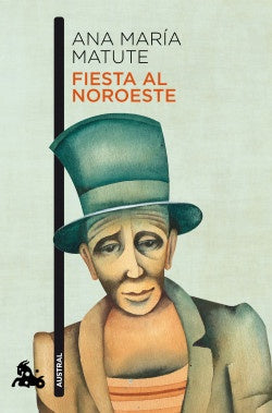 FIESTA AL NOROESTE | ANA MARIA MATUTE