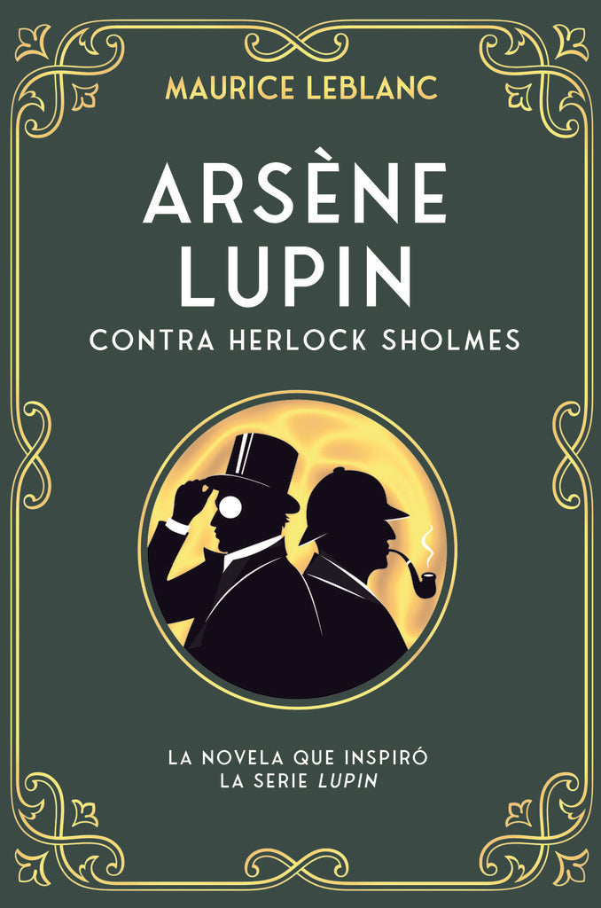 Arsène Lupin contra Herlock Sholmes | LEBLANC MAURICE