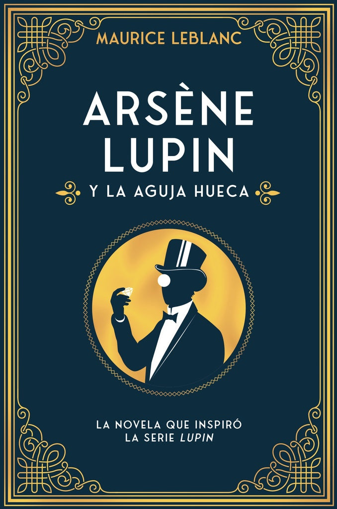 Arsène Lupin y la aguja hueca | LEBLANC MAURICE