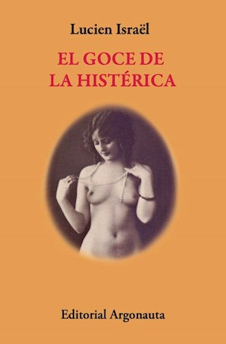 El goce de la histérica | Lucien Israël