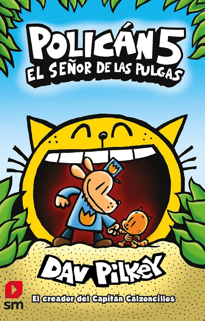 POLICAN 5 EL SEÑOR DE LAS PULGAS | DAV PILKEY