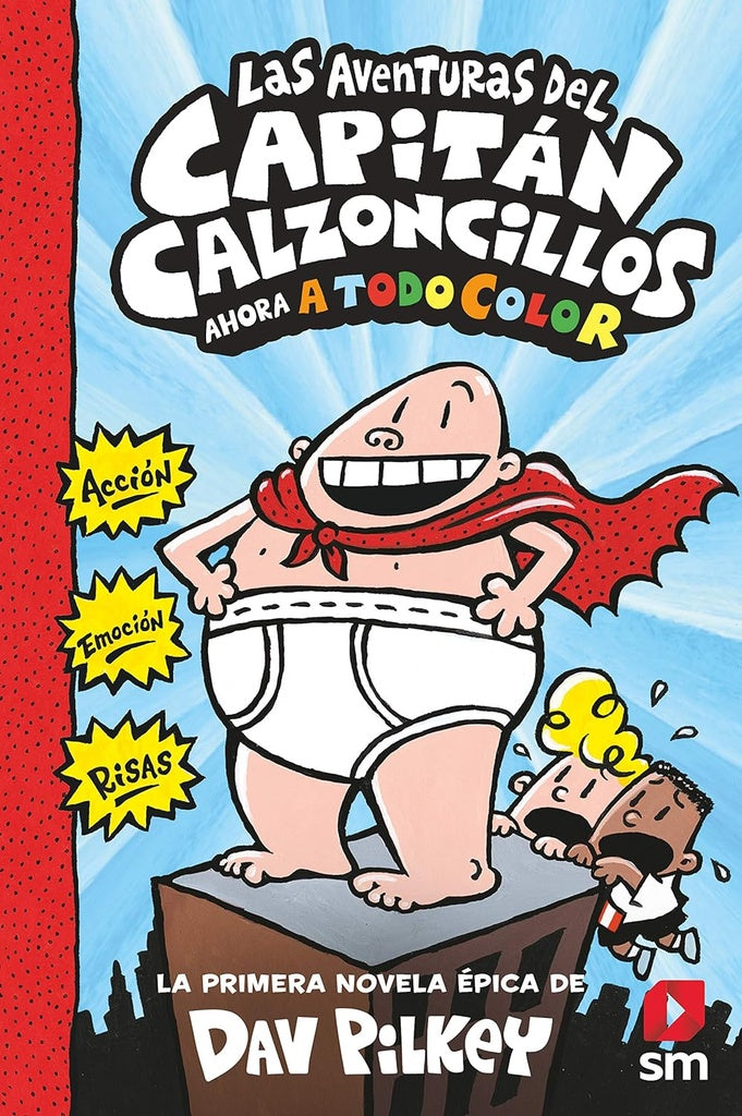 AVENTURAS DEL CAPITAN CALZONCILLOS,LAS | DAV PILKEY