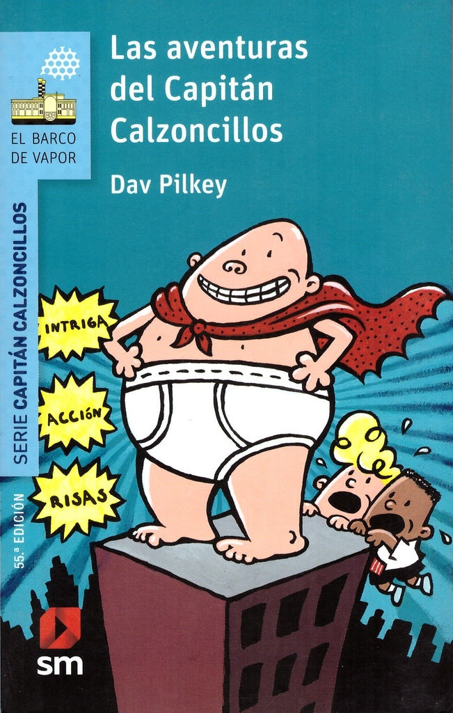 AVENTURAS DEL CAPITAN CALZONCILLOS,LAS | DAV PILKEY