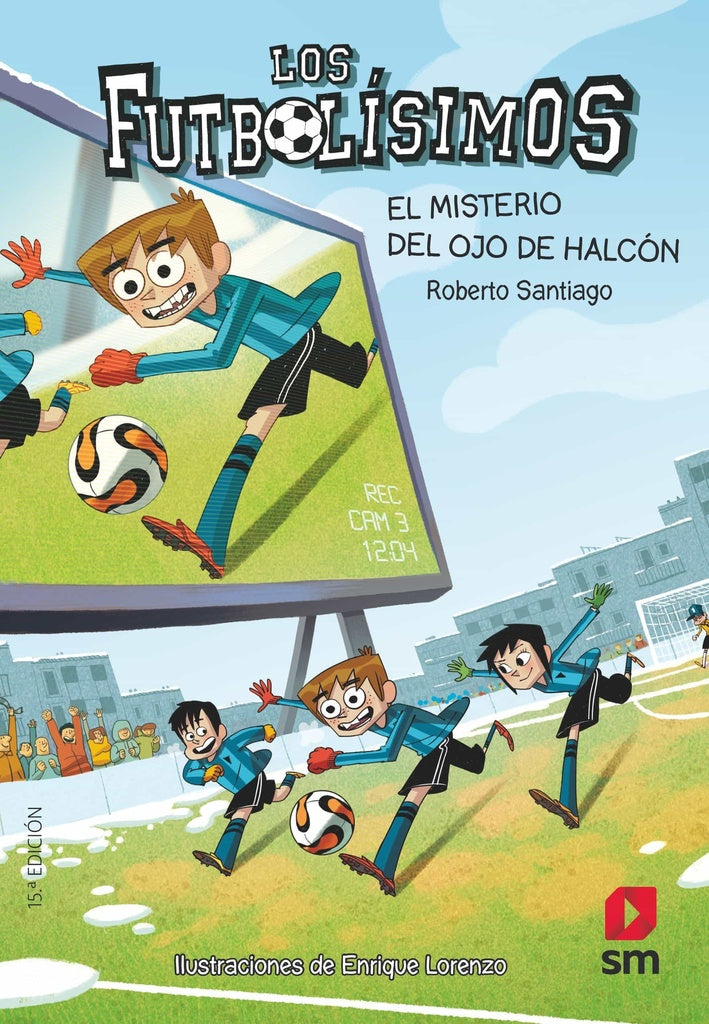 FUTBOLISIMOS 4 EL MISTERIO DEL OJO DE HALCON | ROBERTO GARCIA SANTIAGO