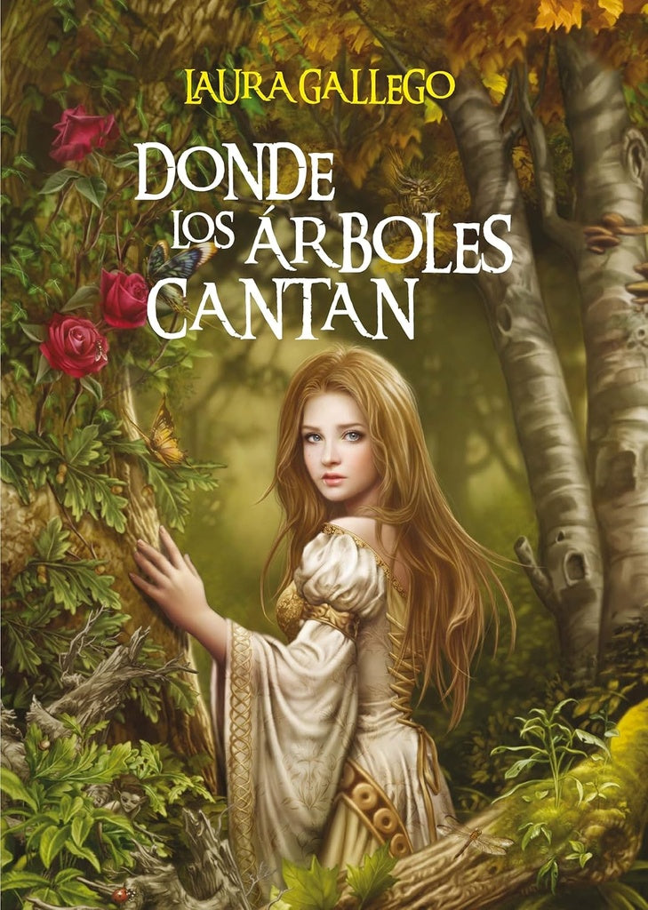 DONDE LOS ARBOLES CANTAN | LAURA GALLEGO GARCIA