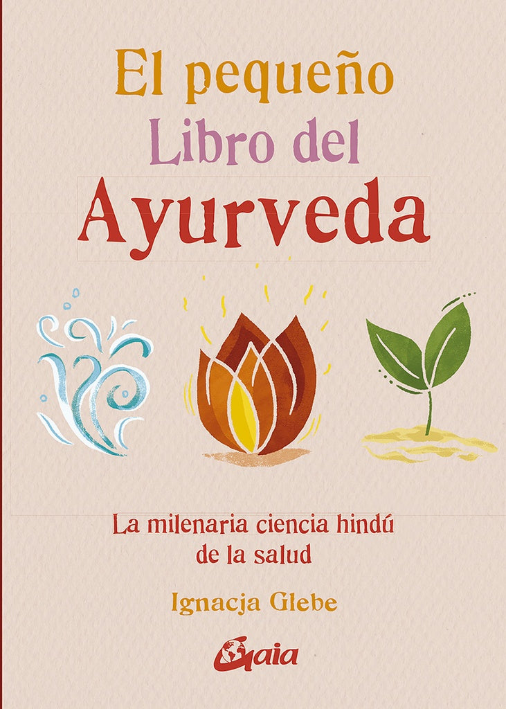 El pequeño libro del ayurveda | GLEBE IGNACJA